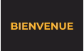 BIENVENUE