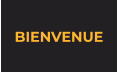 BIENVENUE